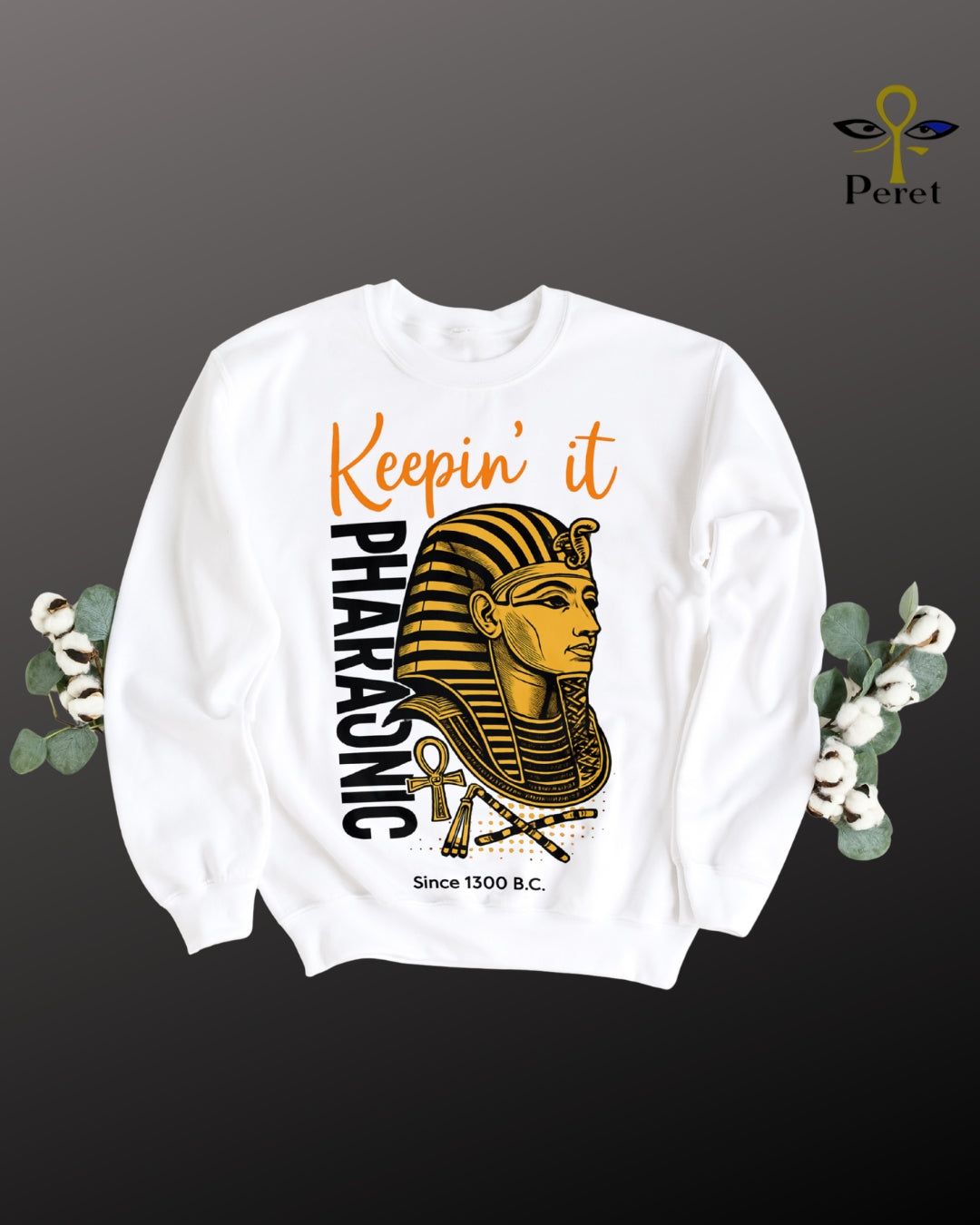 Keepin' it Pharaonic - Crew neck Sweatshirt